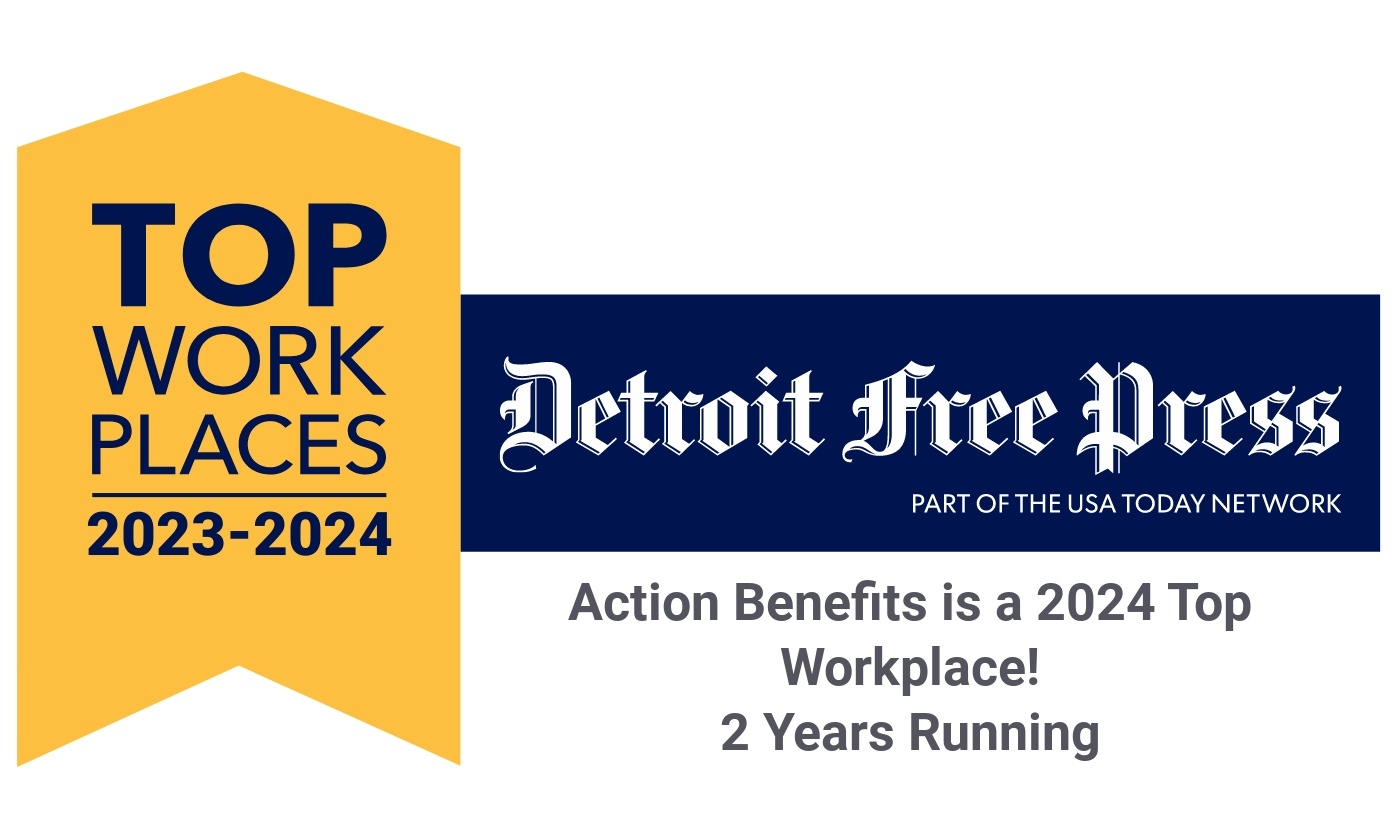 Action Benefits is a Detroit Free Press Top Workplace for two years running.